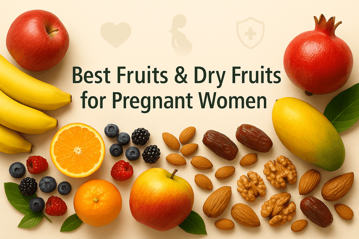 Best Fruits for Pregnant Women: A Guide to the Top Fruits and Dry Fruits During Pregnancy