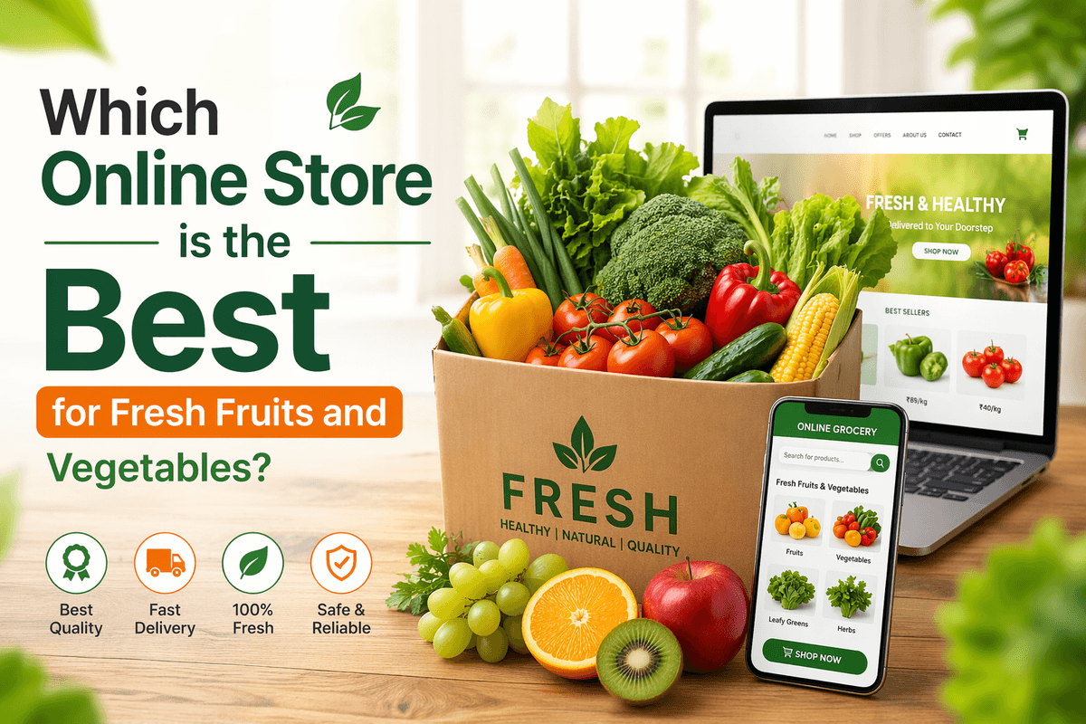 Which Online Store is the Best for Fresh Fruits and Vegetables?