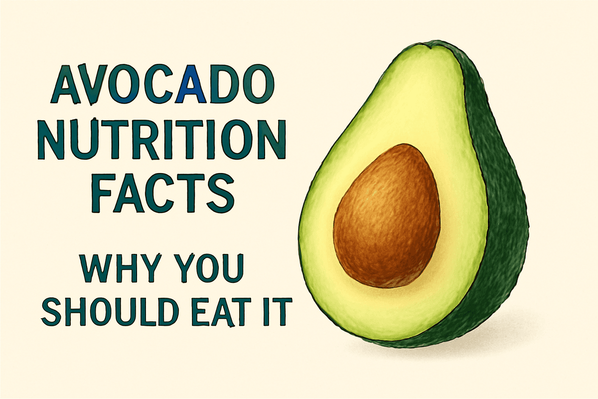 Avocado Nutrition Facts – Why You Should Eat It
